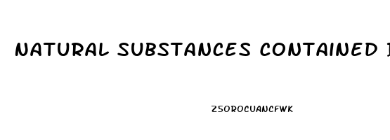 Natural Substances Contained In {keyword}!